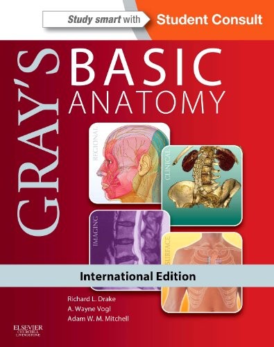 Drake Gray's Basic Anatomy IE with STUDENT CONSULT online and print 