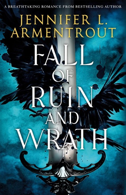 Jennifer L., Armentrout Fall of ruin and wrath 