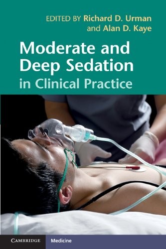 Urman Moderate and Deep Sedation in Clinical Practice 