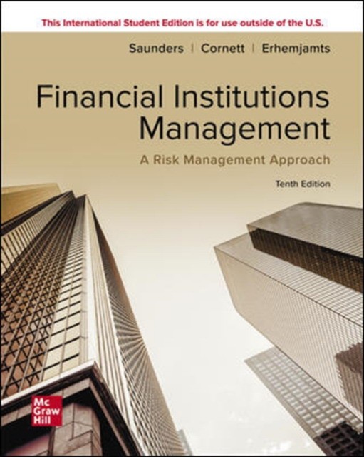 Saunders, Marcia, Anthony Cornett Ise financial institutions management: a risk management approach 