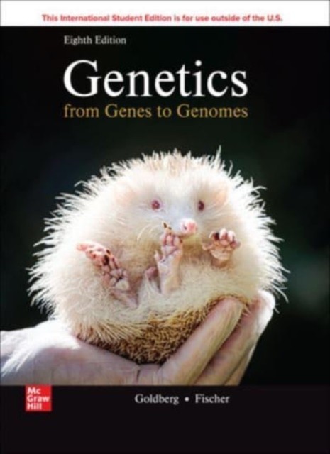 Goldberg, Michael Fischer, Janice Hood, Leroy Hart Ise genetics: from genes to genomes 