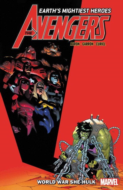 Aaron Jason, Garron Javier Avengers by Jason Aaron Vol. 9: World War She-Hulk 