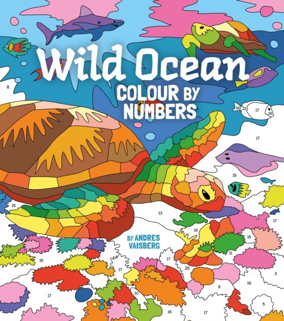 Arcturus Publishing Wild ocean colour by numbers 