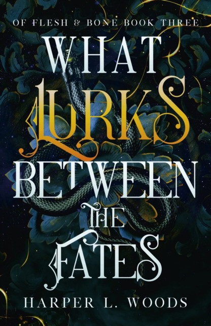Woods, Harper L. What lurks between the fates 