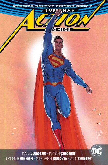 Jurgens Dan Superman: Action Comics: The Rebirth Deluxe Edition Book 2 (Rebirth) 