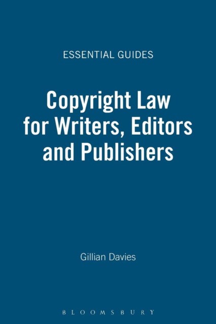 Gillian Davies Copyright Law for Writers, Editors and Publishers 