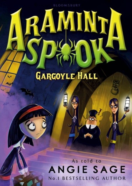 Angie Sage Araminta Spook: Gargoyle Hall 