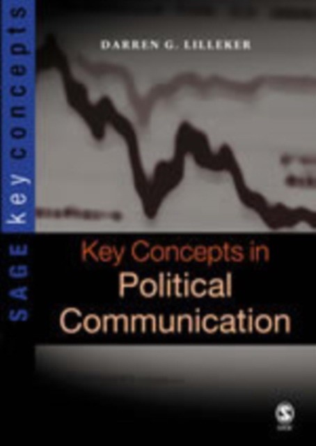 Lilleker D Key Concepts in Political Communication 