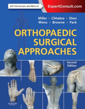 Miller Mark Orthopaedic Surgical Approaches, 2 ed. 