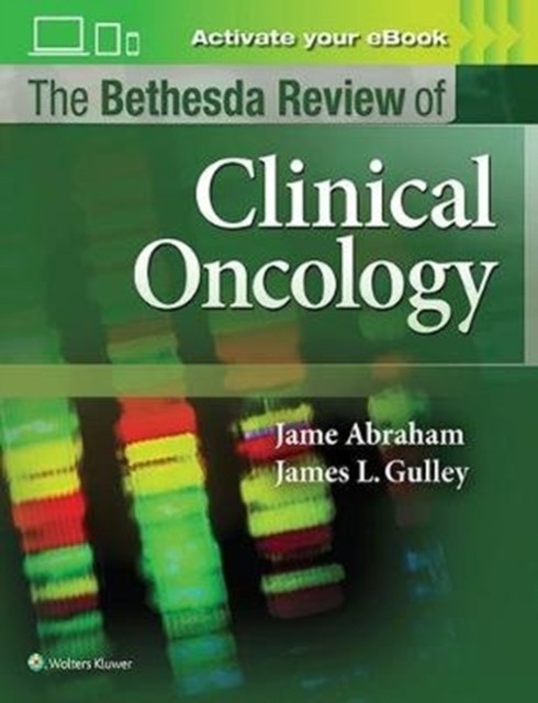 Abraham Jame, Gulley James L. The Bethesda Review of Oncology 