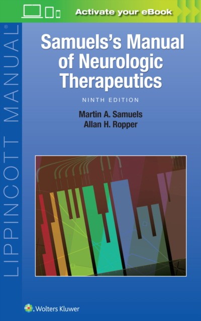 Martin Samuels, Allan H. Ropper Samuels's Manual of Neurologic Therapeutics 9e 