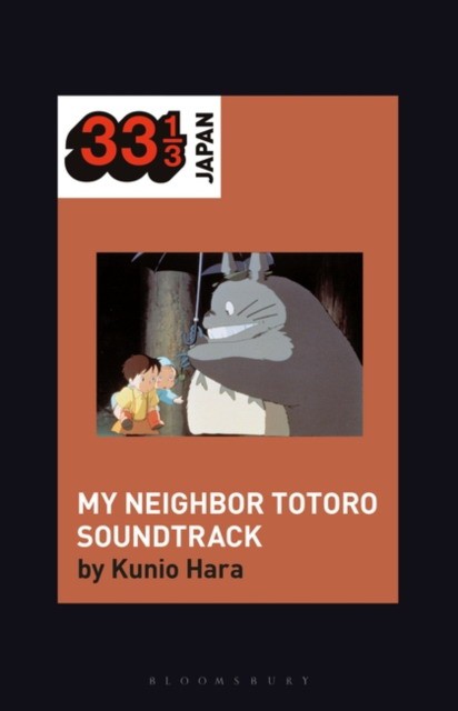 Hara Kunio Joe Hisaishi's Soundtrack for My Neighbor Totoro 