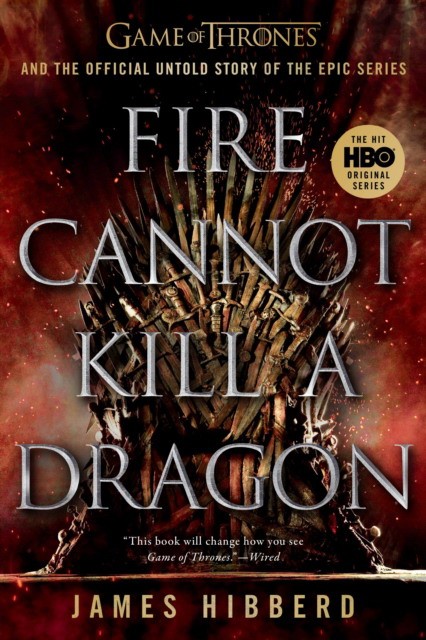James, Hibberd Fire Cannot Kill A Dragon 