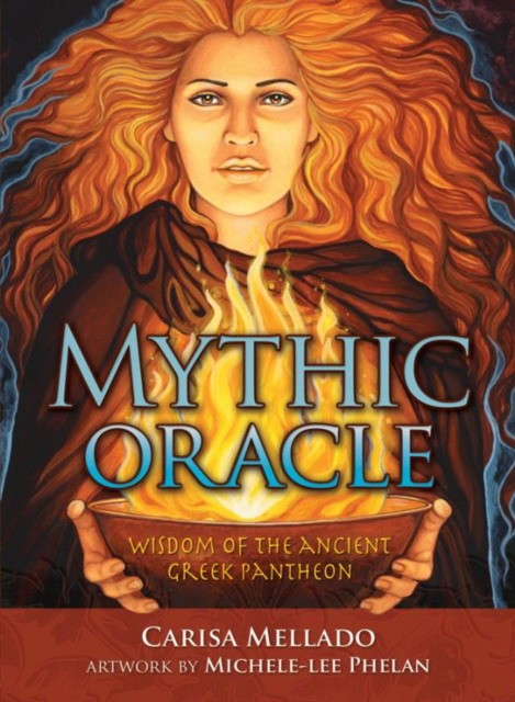 Mellado, Carisa ; Phelan, Michele-Lee Mythic Oracle: Wisdom of the Ancient Greek Pantheon [With Guidebook] 