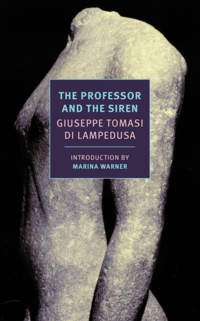Lampedusa Giuseppe Tomasi Di The Professor and the Siren 