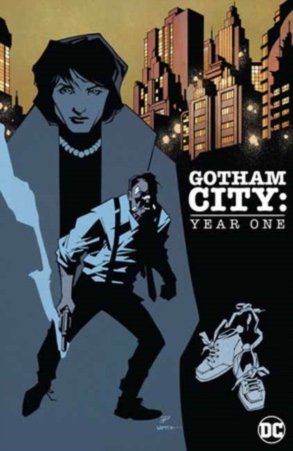 King, Phil, Tom ; Hester Gotham City: Year One 