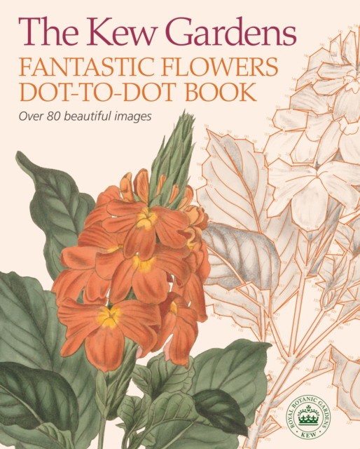 Woodroffe David Kew Gardens Fantastic Flowers Dot-to-Dot Book 