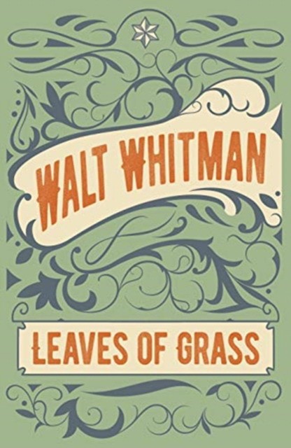 Whitman  Walt Leaves of grass 