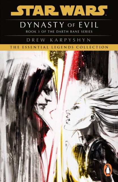 Drew, Karpyshyn Star Wars: Darth Bane - Dynasty of Evil 