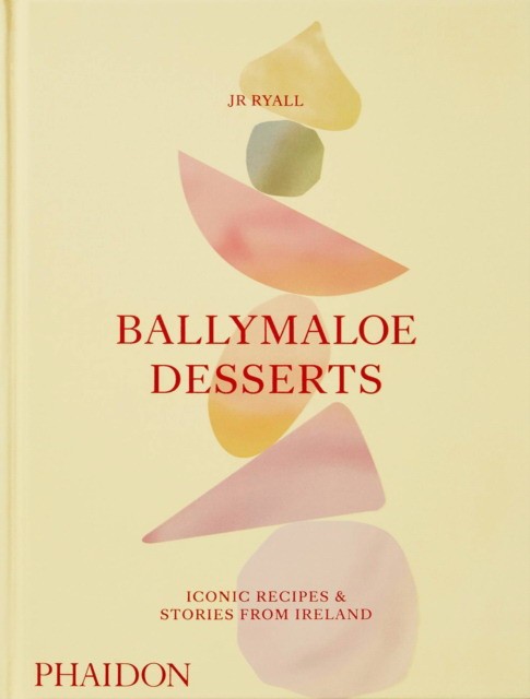 Jr, Ryall Ballymaloe desserts, iconic recipes and stories from ireland 