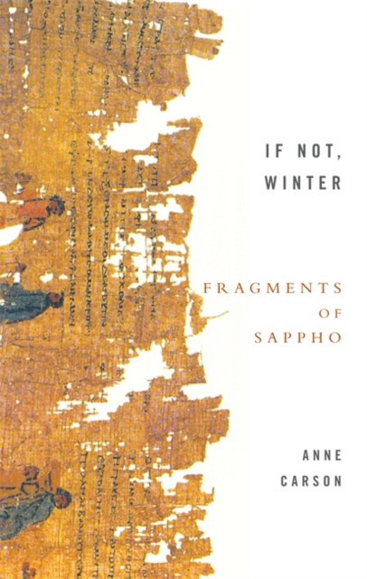 Anne, Carson If Not, Winter: Frag Sappho 