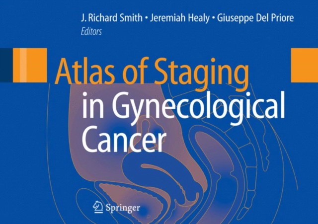 Smith Atlas of Staging in Gynecological Cancer 