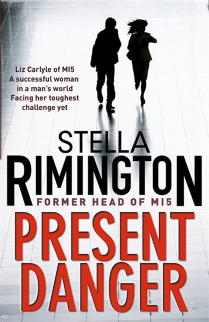 Rimington Stella Present danger 