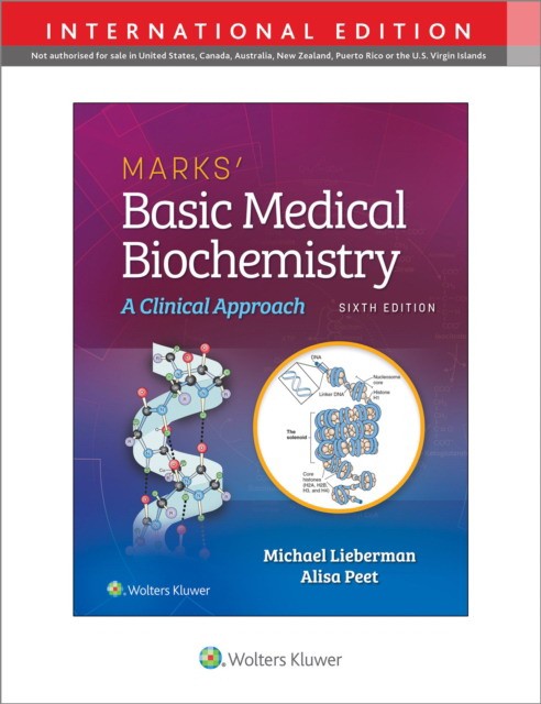 Alisa Peet, Michael A. Lieberman Marks' basic medical biochemistry,  6 ed. IE 