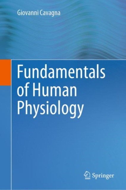 Giovanni Cavagna Fundamentals of Human Physiology 