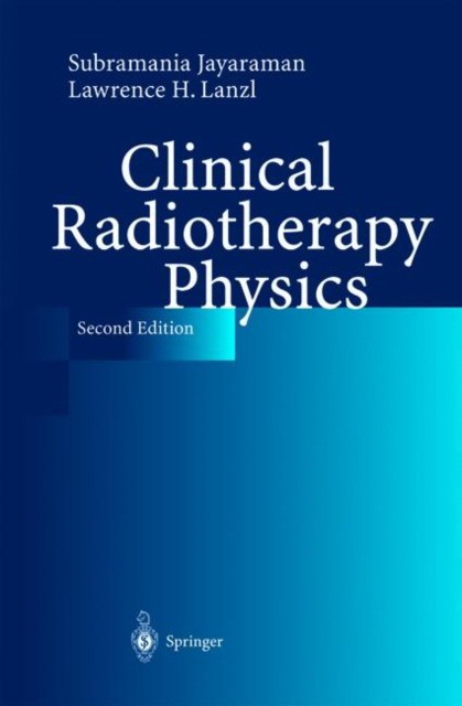 Jayaraman Clinical Radiotherapy Physics. 2ed.2004 