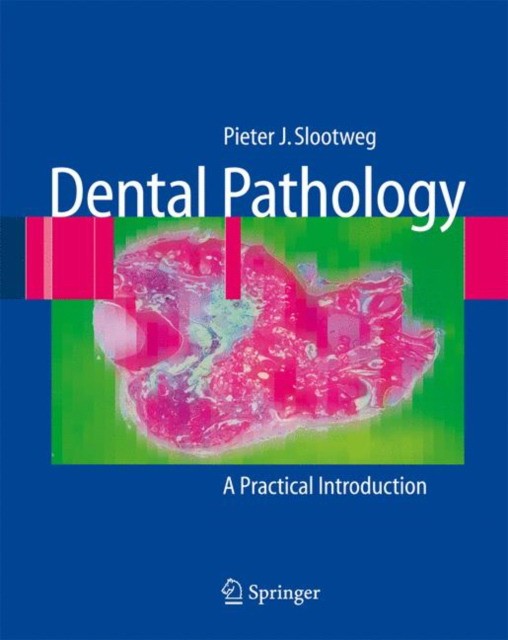 Slootweg Dental Pathology 