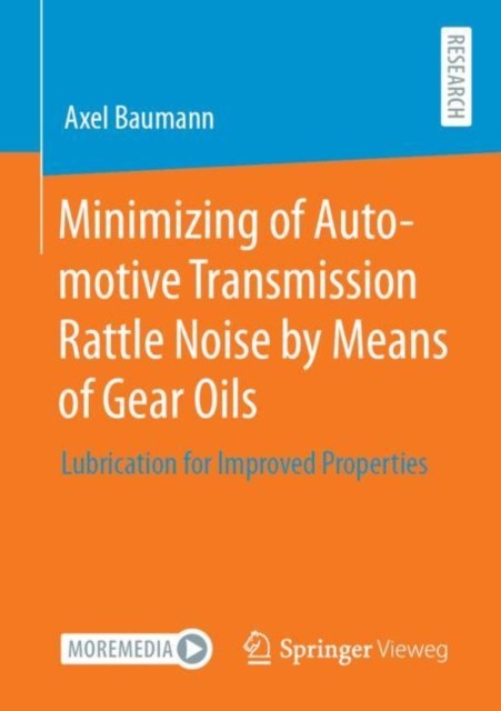 Axel Baumann Minimizing of Automotive Transmission Rattle Noise by Means of Gear Oils 