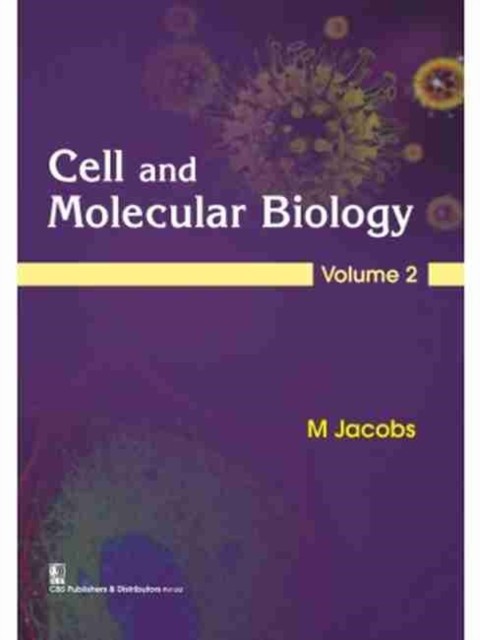 Jacob, M Cell and Molecular Biology, Volume 2 with 11 color plates (HB) 