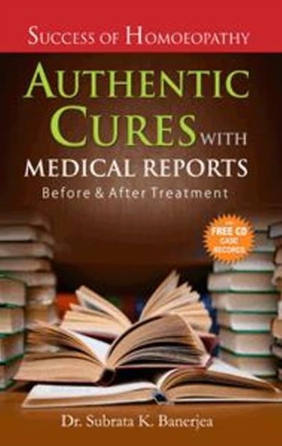 Banerjea, Subrata Kumar Authentic cures with medical reports 