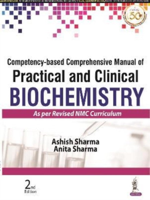 Sharma Ashish Competency-Based Comprehensive Manual Of Practical And Clinical Biochemistry 
