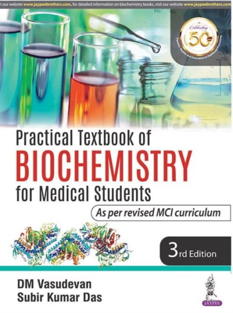 DM Vasudevan, Kumar Subir Das Practical Textbook of Biochemistry for Medical Students 