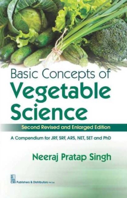Singh Basic Concepts of Vegetable Science, 2e 