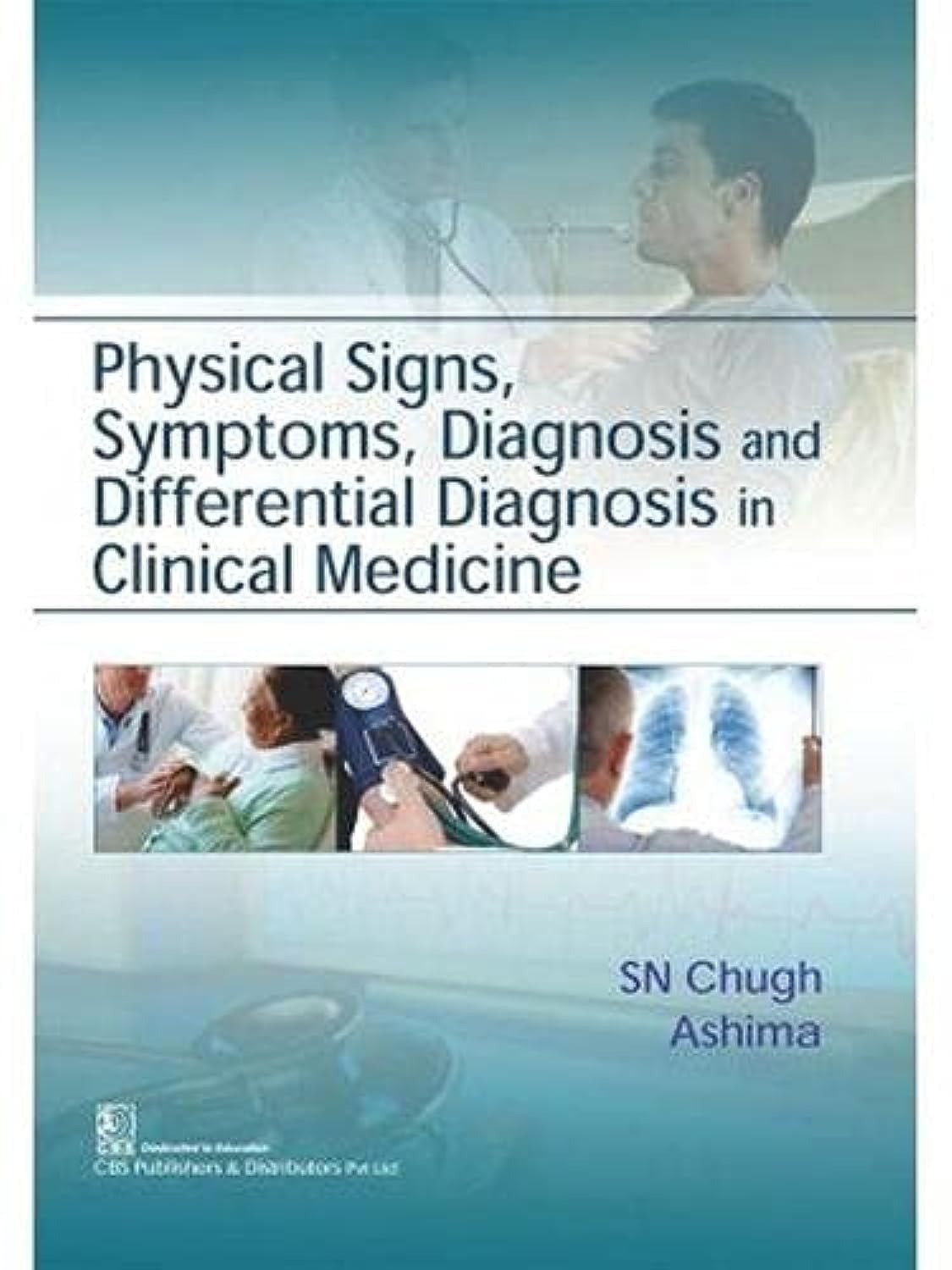 Chugh Sn Physical Signs Symptoms Diagnosis And Differential Diagnosis In Clinical 