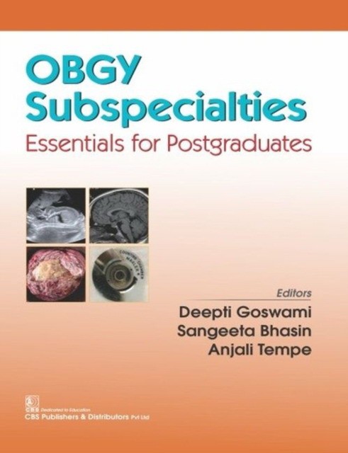 Goswami D. Obgy Subspecialties Essentials For Postgraduates 