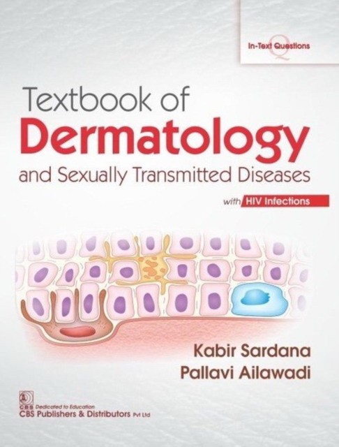 Sardana K. Textbook Of Dermatology And Sexually Transmitted Diseases With Hiv Infections 