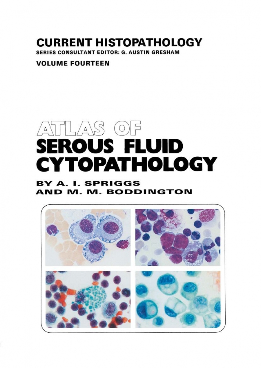 A. Spriggs; M.M. Boddington Atlas of Serous Fluid Cytopathology 