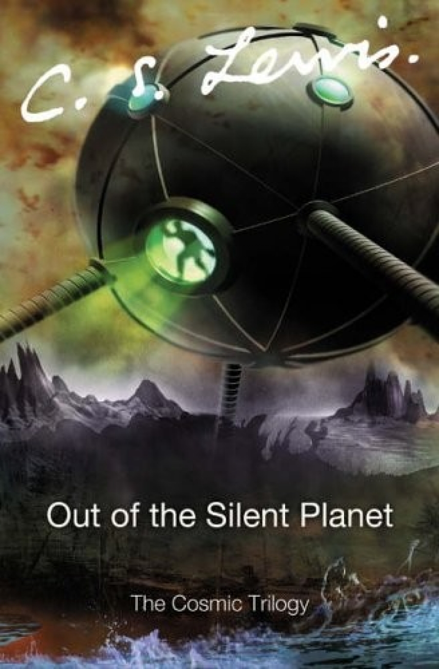 Lewis C. S. Out of the Silent Planet 
