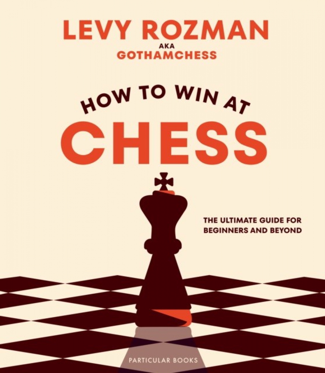Levy, Rozman How to Win At Chess 