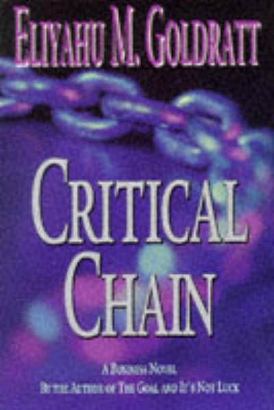 Goldratt, Eliyahu M. Critical chain 
