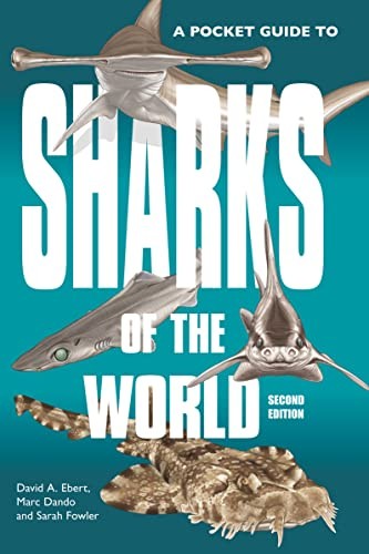 Fowler Sarah, Ebert David A. A Pocket Guide to Sharks of the World: Second Edition 