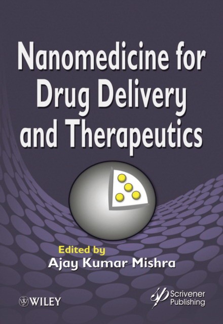 Mishra Nanomedicine for Drug Delivery and Therapeutics 