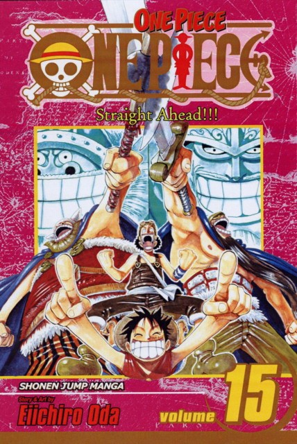 Eiichiro Oda One Piece, Vol. 15 : 15 