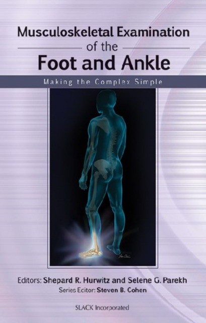Hurwitz Shepard R Musculoskeletal examination of the foot and ankle 