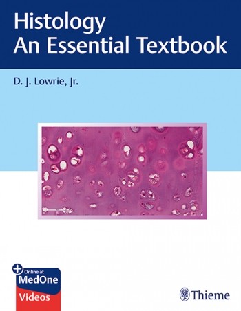 Lowrie  Lowrie Histology - An Essential Textbook  Thieme Verlagsgruppe, 2020 9781626234130 