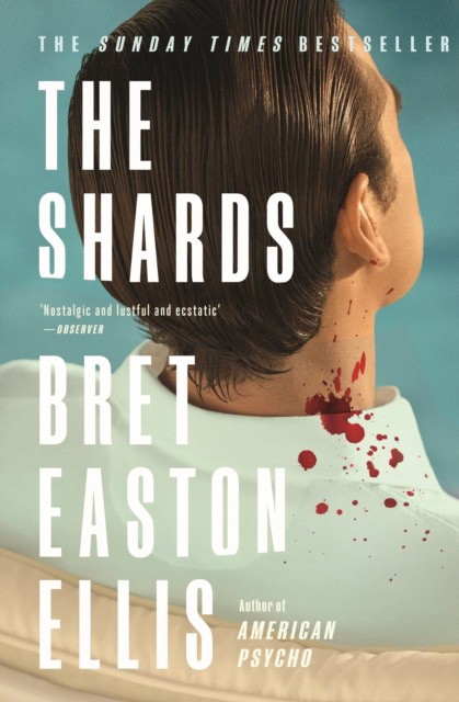 Bret Easton Ellis The Shards 